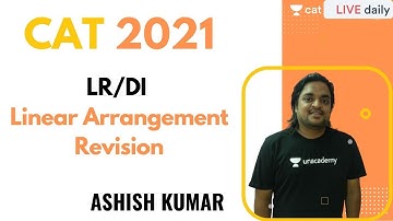 CAT 2021 | LRDI | Linear Arrangement Revision l CAT 2021 | Ashish Kumar
