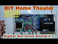 DIY Amplifier 5.1 Digital Surround Sound Decoder [Home Theater] Yonk Elektrik