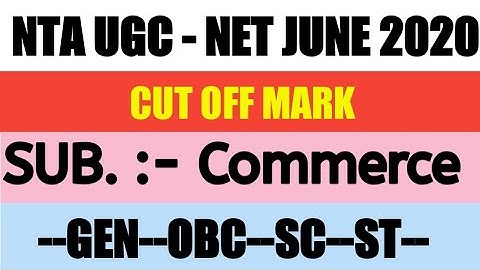 UGC NET CUT OFF June 2020 | cut off marks Commerce UGC NET JRF |UGC Net JRF   Commerce JUNE 2020