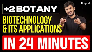 Biotechnology and its Applications in 24 Minutes | Plus Two Biology Chapter 10 | Eduport Plus Two