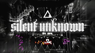 [IMPOSSIBLE] SILENT UNKNOWN By spkgmd. (Showcase). Geometry dash