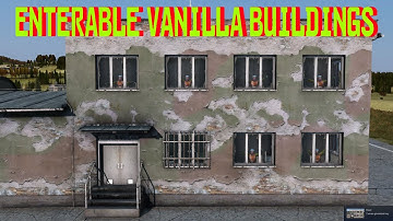 DayZ Enterable vanilla buildings mod showcase