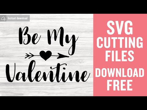 Be My Valentine Svg Cutting Files for Cricut Silhouette Instant Download