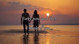 REO Speedwagon - &quot;Every Now And Then&quot; HQ/With Onscreen Lyrics!