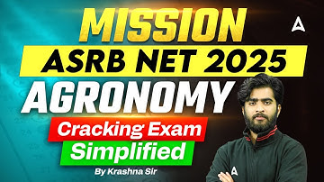 ASRB NET 2025 | Agronomy Simplified Preparation | Full Strategy By Krashna Sir