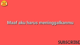 Status Wa | Maaf Aku Harus Meninggalkanmu😭😭🙏🙏