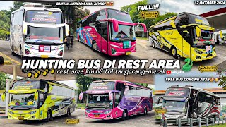 FULL BUS TELOLET BASURI‼️hunting bus di rest area km.68 tol tangerang-merak🤩banyak bus artis kah??