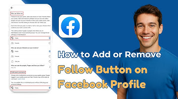 How to Add or Remove the Follow Button on Your Facebook Profile (2025)