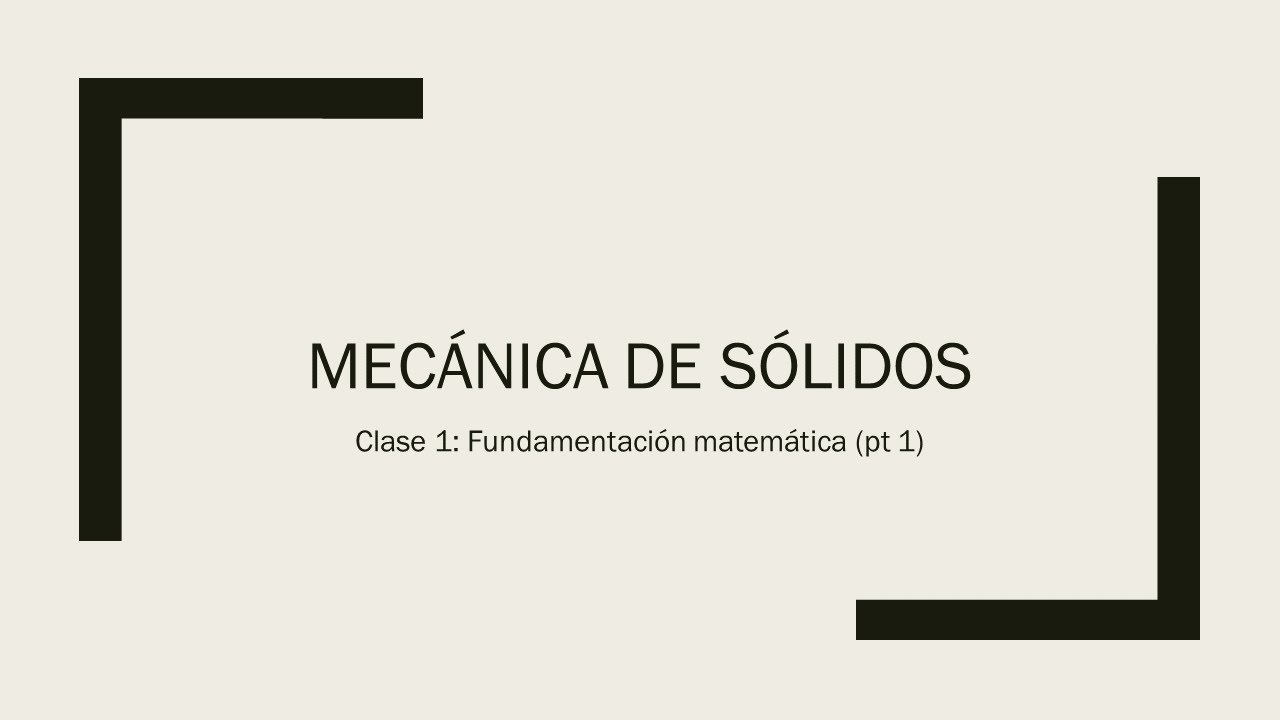 Clase 1 - Fundamentación matemática