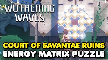 Wuthering Waves - Court of Savantae Ruins Energy Matrix Puzzle Solution