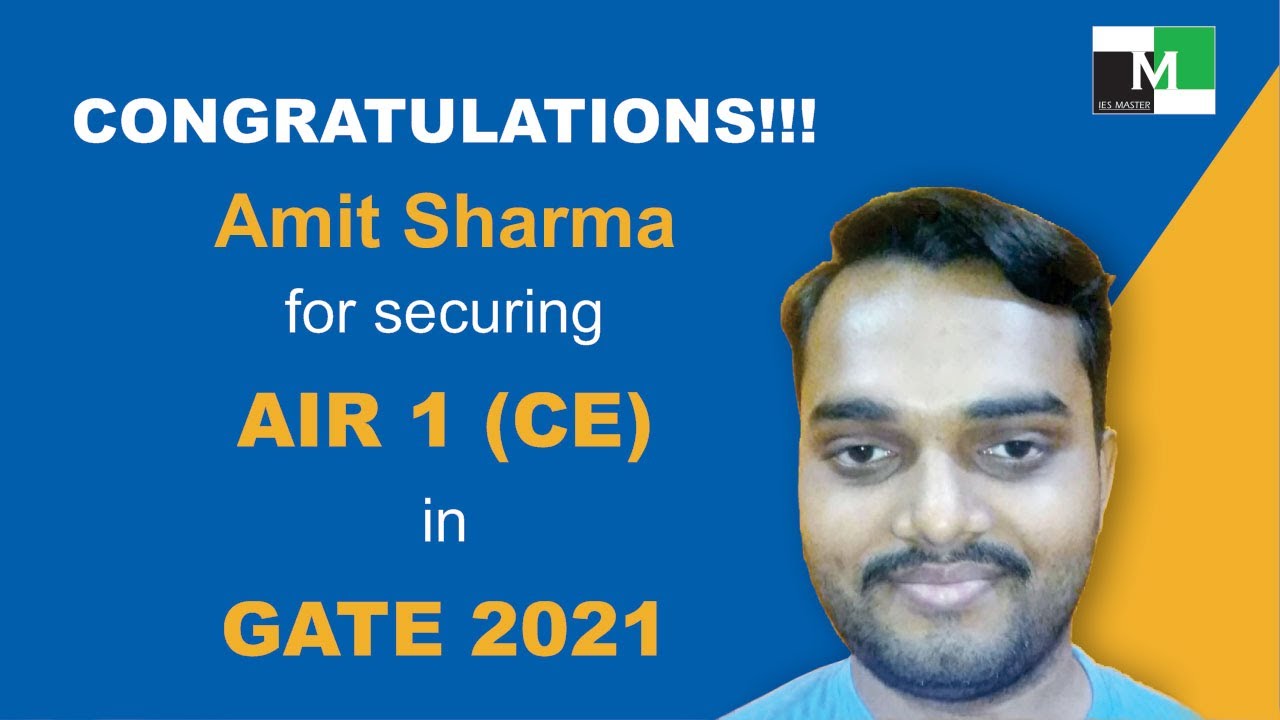 GATE 2021 Topper | Amit Sharma AIR-1 (CE) | IES Master Student