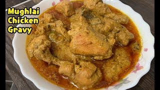 Mughlai Chicken Gravy Recipe By Yasmin’s Cooking