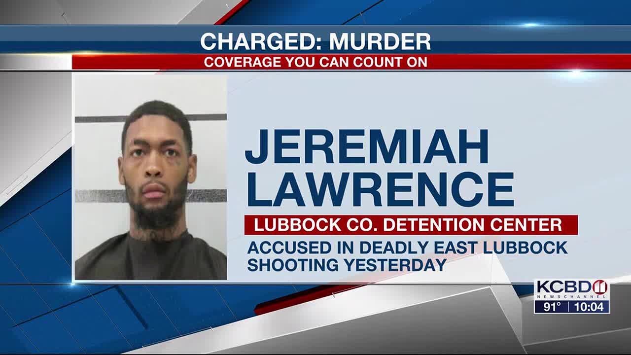 Jeremiah Lawrence in custody, charged in deadly East Lubbock shooting ...
