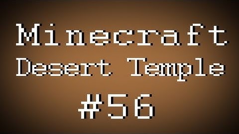 Fail Minecraft - Desert Temple w/ Kootra, PBat, Nova, and Gassy Part 56 (Multiplayer/Survival)