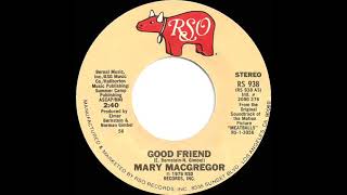 1979 Mary MacGregor - Good Friend (45)