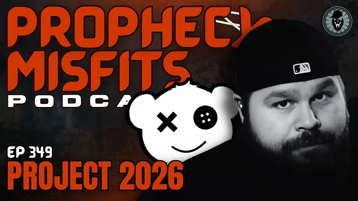 Prophecy Misfits Podcast 12/13/25: Project 2026