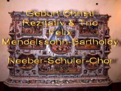 Geburt Christi Rezitativ and Trio - Mendelssohn