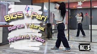 Big5 - Peri Dance Tutorial Anlatımlı Video