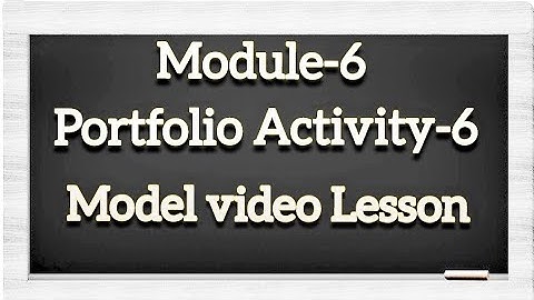 Module-6, Model Lessonplan (Activity based) for Portfolio Activity-6,Nistha Training for AP Teachers