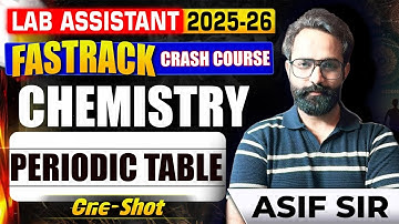 ⚡Lab Assistant 2025-26: Periodic Table in One Shot 🚀| Lab Assistant Chemistry Classes #labassistant