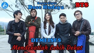 Demeises Mendekatlah Lebih Dekat [ BTS]