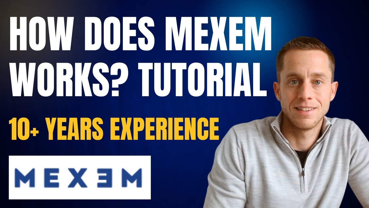 MEXEM Tutorial: How does MEXEM 2025 work? | MEXEM Investing Experiences, Review, and Tutorial