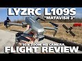 LYZRC L109S Matavish 3 Brushless GPS Drone with 50x Zoom HD Camera Flight Review