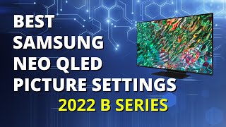 Best TV Picture Settings - Samsung QN85B, QN90B, QN95B 2022 TV Calibration by The Review Fella 85,442 views 1 year ago 5 minutes, 46 seconds