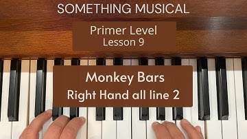 Bastien Primer Level - Lesson 9 - Monkey Bars - Right Hand all line 2