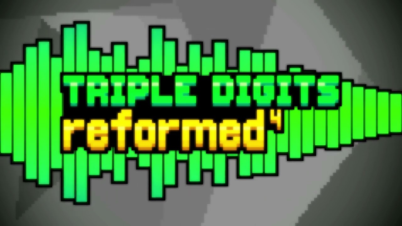 Triple Digits - REFORMED [4]