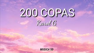 200 copas - Karol G