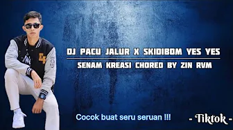 Dj Pacu Jalur x Skidibom Yes Yes || Viral Tiktok || Creative Gymnastics by Zin RVM