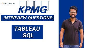 KPMG Tableau Developer Interview Question - 2025 | Top Tableau Interview Questions | SQL