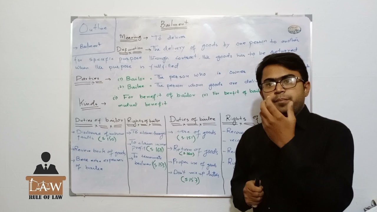 Contract of bailment sec. 148 to 171| Kinds| Essentials | Parties|