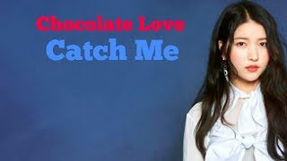 Chocolate Love - Catch Me