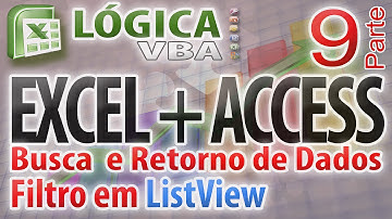 Vídeo Aula 45 - Parte 09 - Busca e retorno de dados com filtro em listview - Excel + Access