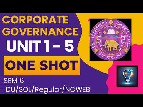 CORPORATE GOVERNANCE | UNIT 1 - 5 | ONE SHOT | SEM 6 | DU/SOL/REGULAR/NCWEB