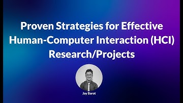 Proven Strategies for Effective Human-Computer Interaction (HCI) Research/Projects.