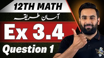 Exercise 3.4 Question 1 Complete : 12th Math Chapter 3 : Math by Usama Kamboh