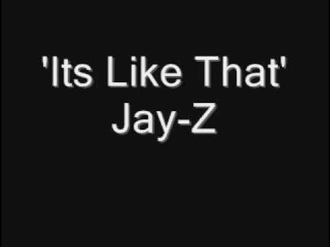 Its Like That - Jay-Z