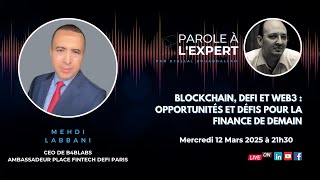 Parole À Lexpert Blockchain, Defi Web3, Lessort De La Finance 3.0