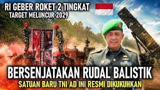 ARMED WITH BALLISTIC MISSILES!! THIS NEW TNI UNIT IS INAUGURATED, INDONESIA'S 2-STAGE ROCKET TO L...