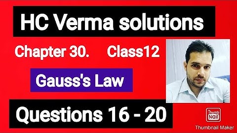 HC Verma solutions || Gauss