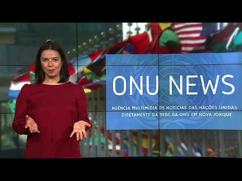 Destaque ONU News - 10 de maio de 2018