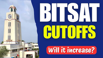 BITSAT 2026 Cutoffs: Will it Increase? BITS Pilani Official Cutoffs | Marks for BITS Pilani CSE