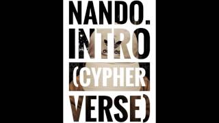 Intro (Cha Cha Cypher Verse) - Nando.