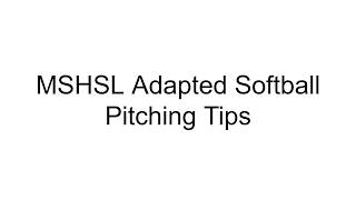 MSHSL ADAPTED SOFTBALL || PITCHING TIPS