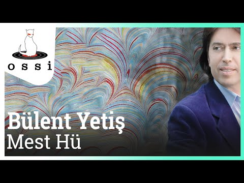 Bülent Yetiş - Mest Hü Dinle mp3 indir