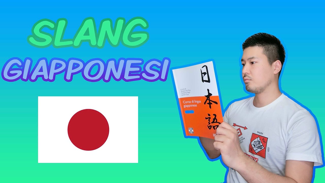 SLANG GIAPPONESI! IMPARIAMO E STUDIAMO IL GIAPPONESE 🇯🇵 [GIAPPONE