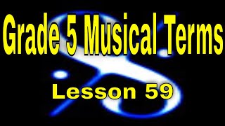 🎼Grade 5 Music Theory - Musical Terms (Italian & German) -  Lesson 59